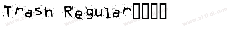 Trash Regular字体转换